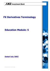 FX Derivatives Terminology Education Module: 5