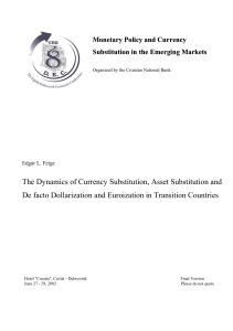 The Dynamics of Currency Substitution, Asset Substitution and De