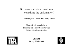 Do non-relativistic neutrinos constitute the dark matter