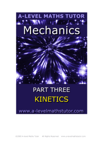 Mechanics 3 – Kinetics: A Level Maths Tutor