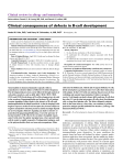 Clinical consequences of defects in B