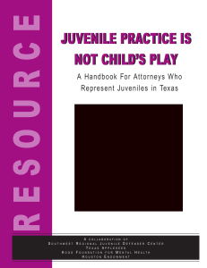juvenile practice is not child`s play juvenile