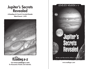 Jupiter`s Secrets Revealed