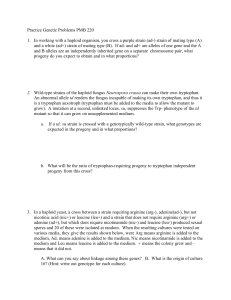 Practice Genetic Problems PMB 220 1. In working with a haploid
