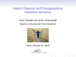 Hybrid, Classical, and Presuppositional Inquisitive Semantics