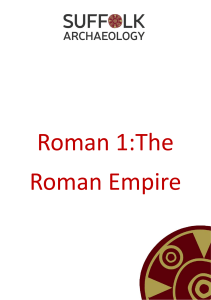 The Roman Empire - Suffolk Archaeology