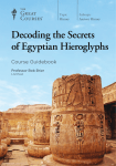 Decoding the Secrets of Eqyptian Hieroglyphs