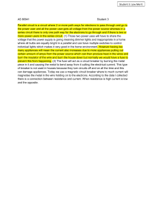 AS 90941 Student 3 Parallel circuit is a circuit where 2 or more path