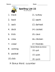Spelling List 22 1. track 2. back 3. sack 4. deck 5. trick 6. crew 7