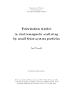 Polarization studies in electromagnetic scattering by small Solar