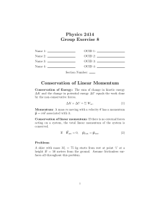 Physics 2414 Group Exercise 8 Conservation of Linear Momentum