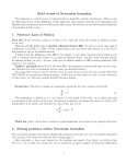 Brief review of Newtonian formalism 1 Newton`s Laws of Motion 2