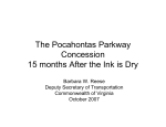 The Pocahontas Parkway Concession 15 months After the Ink is Dry