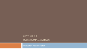 lecture 18 rotational motion