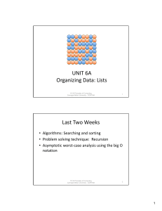 UNIT 6A Organizing Data: Lists Last Two Weeks