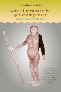 What It Means to Be 98% Chimpanzee : Apes, People, and Their