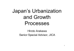 Japan`s Urbanization and Growth Processes