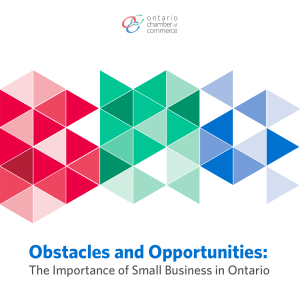 Obstacles and Opportunities - Ontario Chamber of Commerce