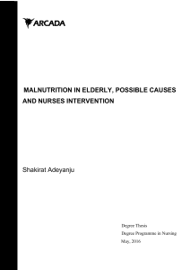 MALNUTRITION IN ELDERLY, POSSIBLE CAUSES AND