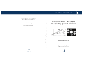 Multiplexed Digital Holography incorporating Speckle