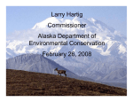 Larry Hartig Commissioner Alaska Department of Environmental