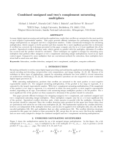 Combined unsigned and two`s complement saturating multipliers