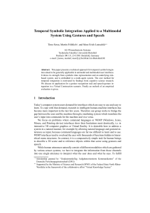 Temporal Symbolic Integration Applied to a Multimodal System