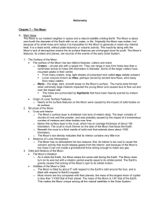 Astronomy Chapter 7 – The Moon A. Main Ideas The Moon is our