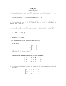 Math 362 Practice Exam I 1. Find the Cartesian and polar form of the