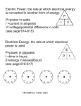 Electric Power: the rate at which electrical energy is converted to