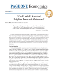 Would a Gold Standard Brighten Economic Outcomes?