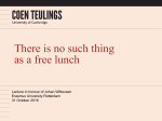 There is no such thing as a free lunch