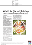 What`s for dinner? Rainbow carrots and super broccoli
