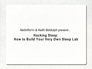 Hacking Sleep: How to Build Your Very Own Sleep Lab