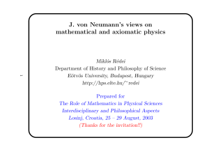 J. von Neumann`s views on mathematical and axiomatic physics