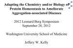 Brandeis University Jeffery W. Kelly The Scripps Research Institute