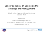 Cancer Cachexia: an update on the aetiology and management