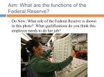 Aim: How does the Federal Reserve regulate the money supply?