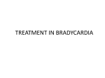 TREATMENT IN BRADYCARDIA