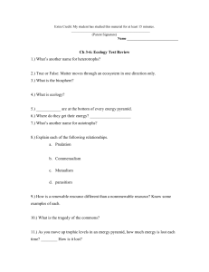 Ch 3-6: Ecology Test Review 1.) What`s another name for