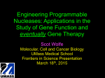 Engineering Programmable Nucleases: Applications in the Study of