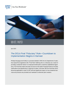 The DOL`s Final “Fiduciary” Rule—Countdown to