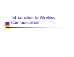 Introduction to Wireless Introduction to Wireless Communication