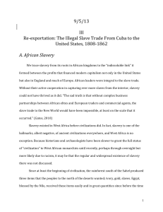 9/5/13 Re-‐exportation: The Illegal Slave Trade From Cuba to the