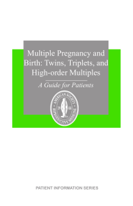 Multiple Pregnancy and Birth: Twins, Triplets, and