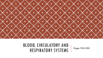 Blood, circulatory and Respiratory systems