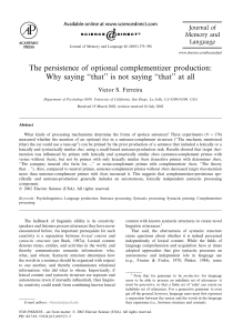 The persistence of optional complementizer