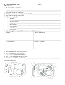 3. What two organelles are unique to plant cells? • cell wall: ______