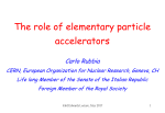 The role of elementary particle accelerators