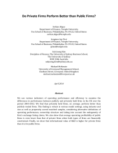 Do Private Firms Perform Better than Public Firms?